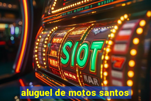 aluguel de motos santos